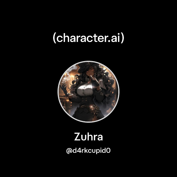 Chat with Zuhra | character.ai | AI Chat, Reimagined–Your Words. Your ...