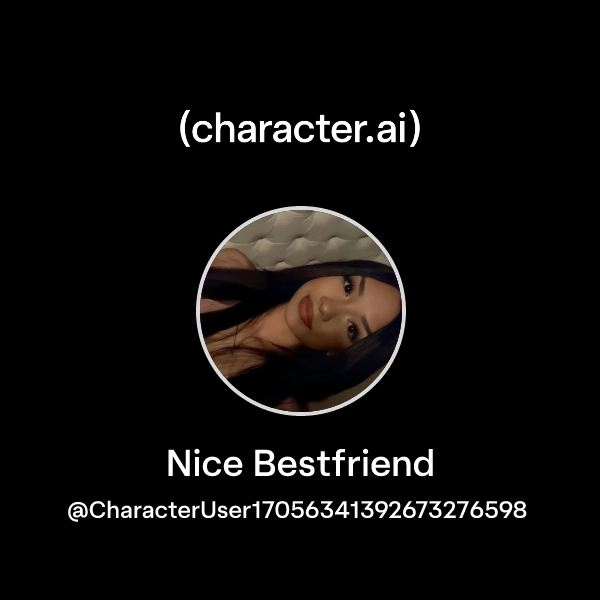Nice Bestfriend