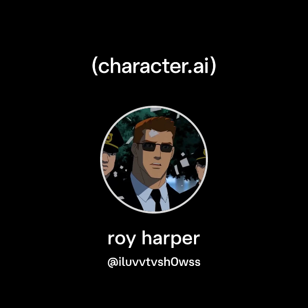 Chat with roy harper character.ai AI Chat, ReimaginedYour Words