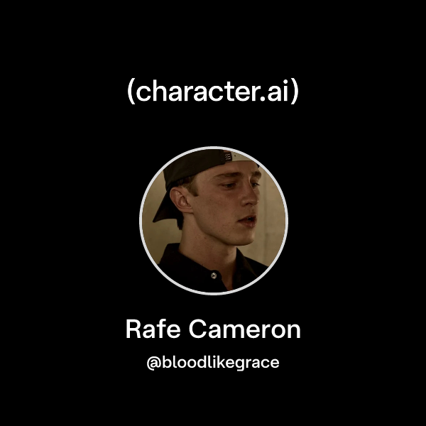 The Rafe Gd Chat with Rafe Cameron | character.ai | AI Chat, Reimagined–Your Words ...