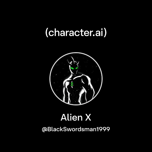 Chat with Alien X | character.ai | AI Chat, Reimagined–Your Words. Your ...