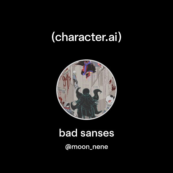 Chat with bad sanses | character.ai | AI Chat, Reimagined–Your Words ...