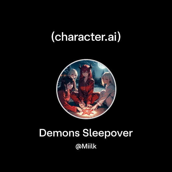 Demons Sleepover