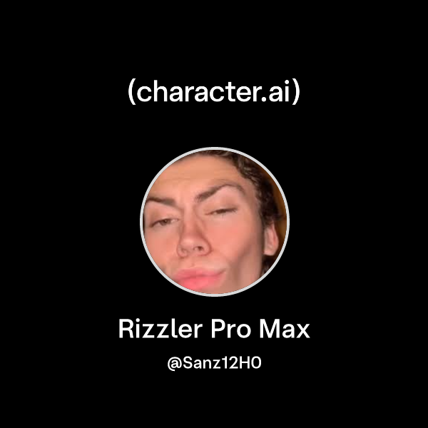 Chat with Rizzler Pro Max | character.ai | AI Chat, Reimagined–Your ...