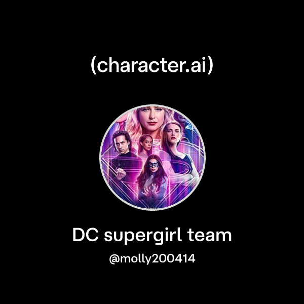 Chat with DC supergirl team | character.ai | AI Chat, Reimagined–Your ...