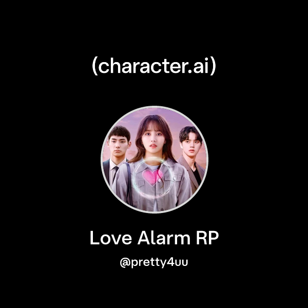 Chat with Love Alarm RP | character.ai | AI Chat, Reimagined–Your Words ...