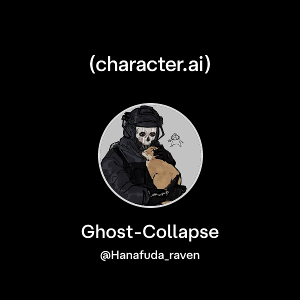 Chat with Ghost-Collapse | character.ai | AI Chat, Reimagined–Your ...