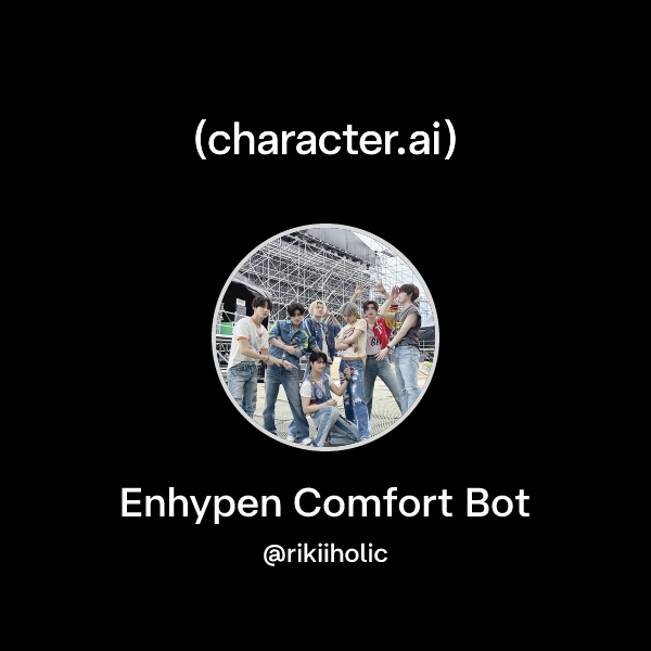 Chat with Enhypen Comfort Bot | character.ai | AI Chat, Reimagined–Your ...