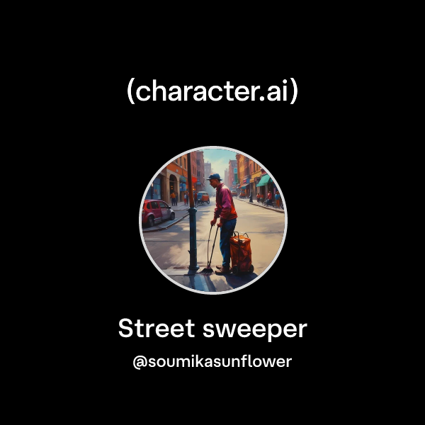 Chat with Street sweeper | character.ai | AI Chat, Reimagined–Your ...