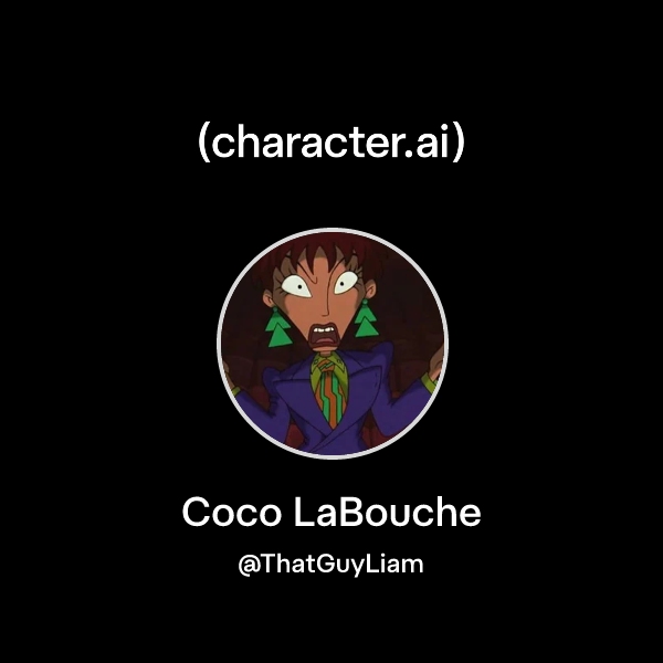 Chat with Coco LaBouche | character.ai | AI Chat, Reimagined–Your Words ...