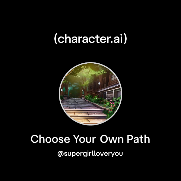 Chat with Choose Your Own Path | character.ai | AI Chat, Reimagined ...