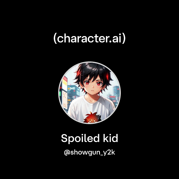 Spoiled kid