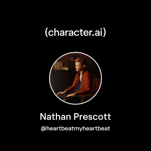 Chat with Nathan Prescott character.ai AI Chat, ReimaginedYour