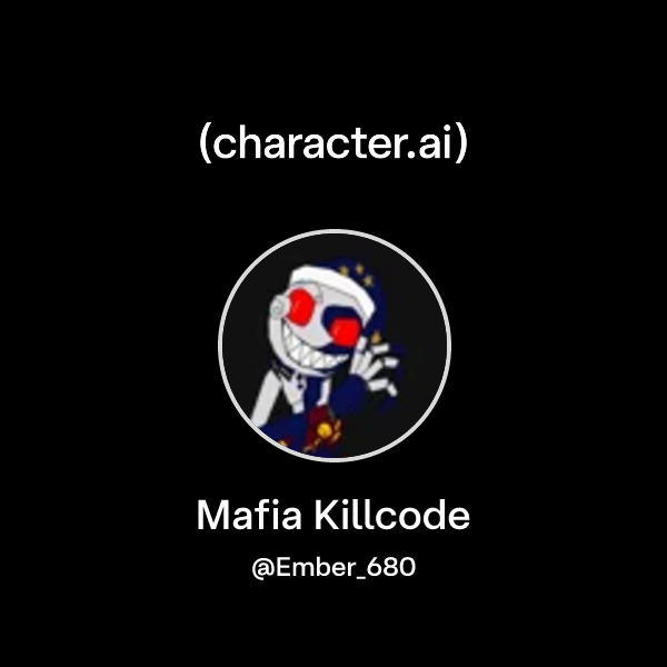 Chat with Mafia Killcode | character.ai | AI Chat, Reimagined–Your ...