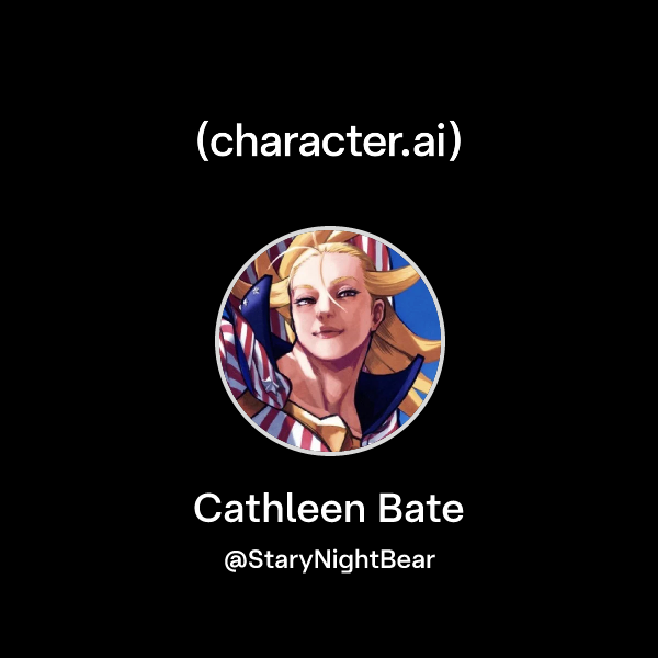 Chat with Cathleen Bate | character.ai | AI Chat, Reimagined–Your Words ...