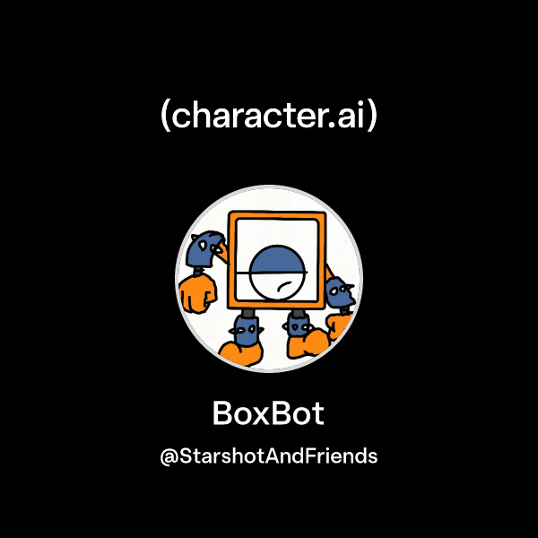 Chat with BoxBot | character.ai | AI Chat, Reimagined–Your Words. Your ...