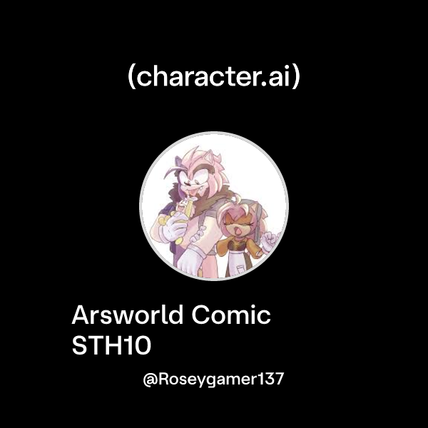 Chat with Arsworld Comic STH10 | character.ai | AI Chat, Reimagined ...