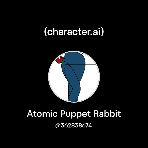 Chat with Atomic Puppet Rabbit | character.ai | Personalized AI for ...