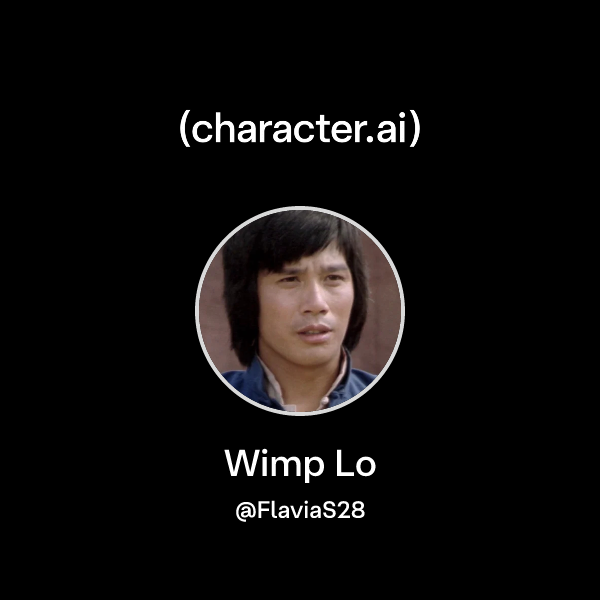 Chat with Wimp Lo | character.ai | AI Chat, Reimagined–Your Words. Your ...
