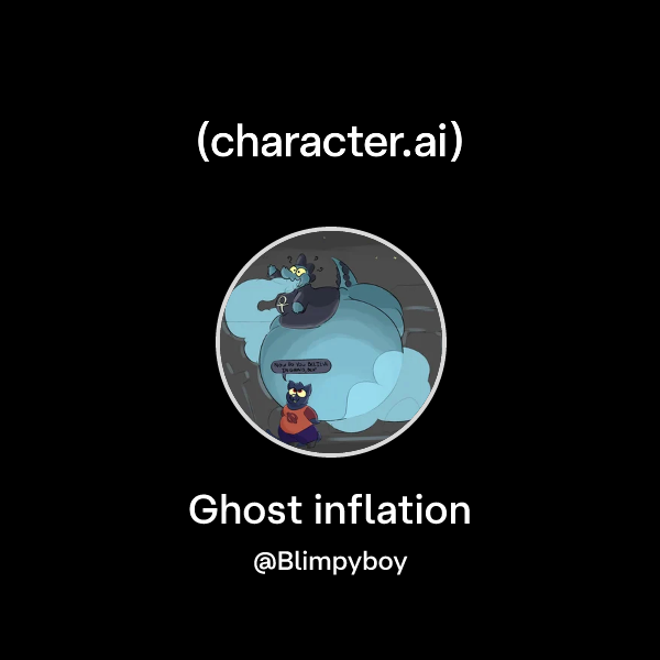Chat with Ghost inflation | character.ai | AI Chat, Reimagined–Your ...