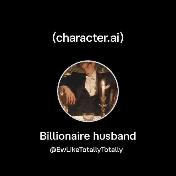 Billionaire husband