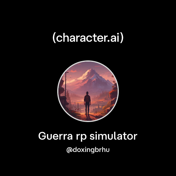Chat with Guerra rp simulator | character.ai | Personalized AI for ...