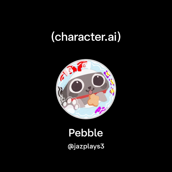 Peeble Character Chat with Pebble | character.ai | Personalized AI for every moment of ...