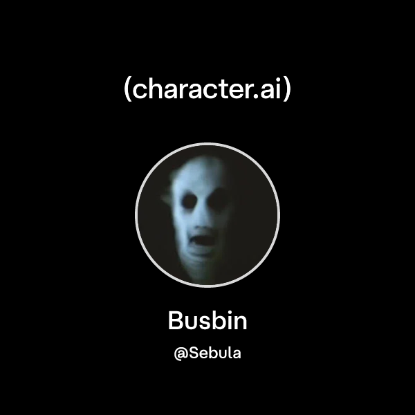 Chat with Busbin | character.ai | AI Chat, Reimagined–Your Words. Your ...