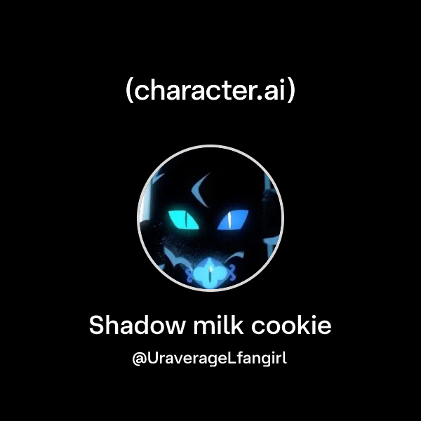 Shadow milk cookie