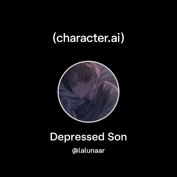 Chat with Depressed Son character.ai AI Chat, ReimaginedYour Words