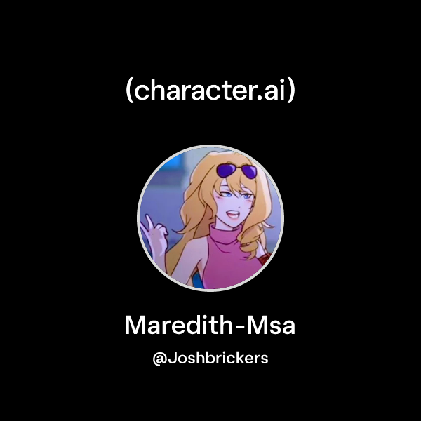 Maredith Chat with Maredith-Msa | character.ai | AI Chat, Reimagined–Your Words ...