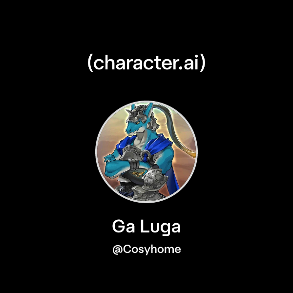 Chat with Ga Luga | character.ai | Personalized AI for every moment of ...