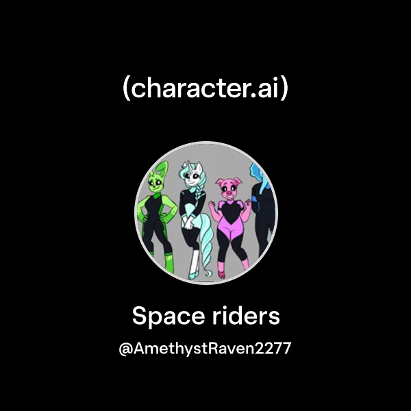 Chat with Space riders | character.ai | AI Chat, Reimagined–Your Words ...