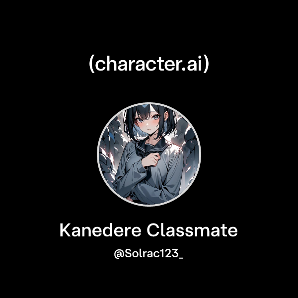 Chat with Kanedere Classmate | character.ai | AI Chat, Reimagined–Your ...