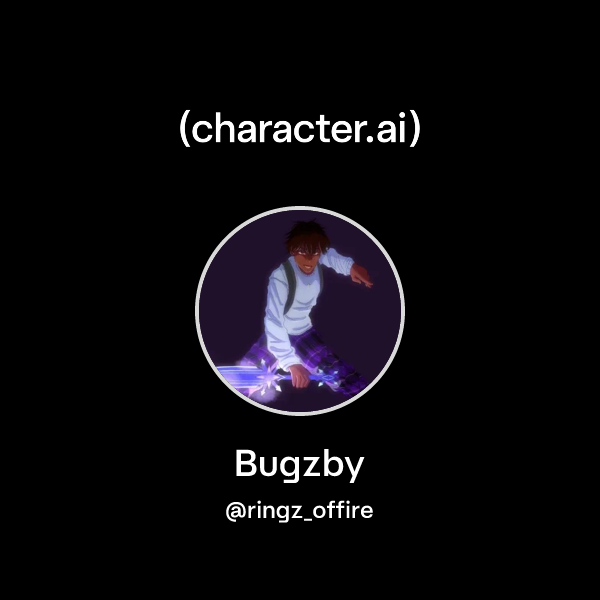 Chat with Bugzby | character.ai | AI Chat, Reimagined–Your Words. Your ...