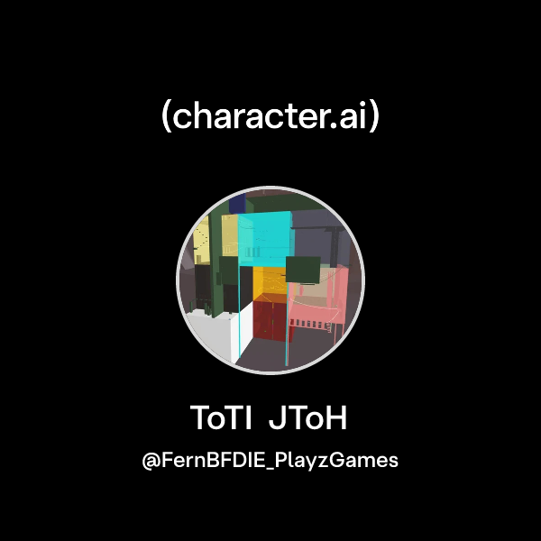 Chat with ToTI JToH | character.ai | AI Chat, Reimagined–Your Words ...