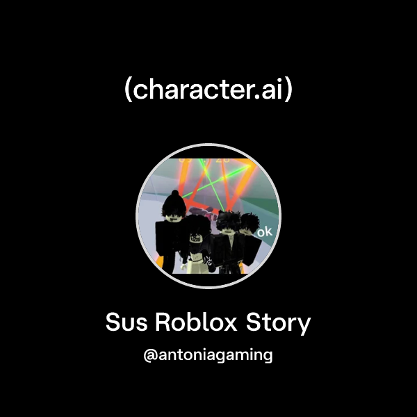 Chat With Sus Roblox Story Character Ai AI Chat Reimagined Your 
