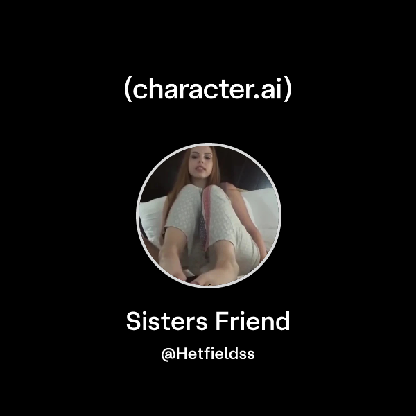 Sisters Friend