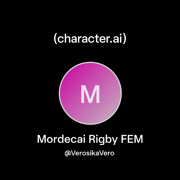Fem Rigby Chat with Mordecai Rigby FEM | character.ai | AI Chat, Reimagined–Your ...