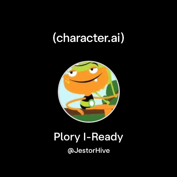 Chat with Plory I-Ready | character.ai | AI Chat, Reimagined–Your Words ...