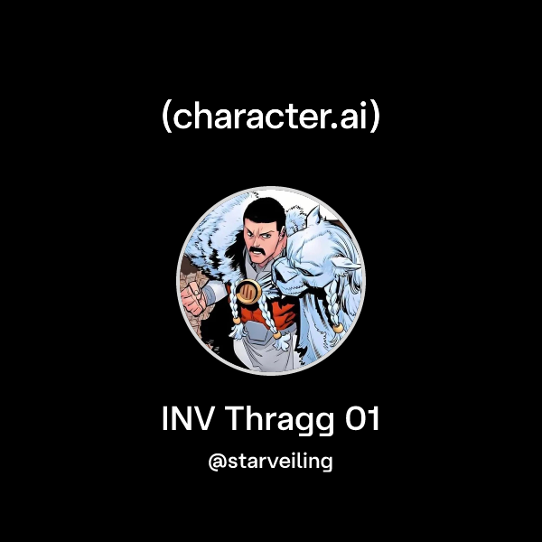 Inv Character Chat with INV Thragg 01 | character.ai | AI Chat, Reimagined–Your Words ...