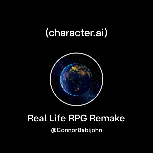 Real Life Rppg Chat with Real Life RPG Remake | character.ai | AI Chat, Reimagined ...