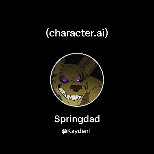 Chat with Springdad | character.ai | AI Chat, Reimagined–Your Words ...