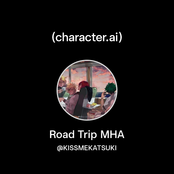 Road Trip MHA