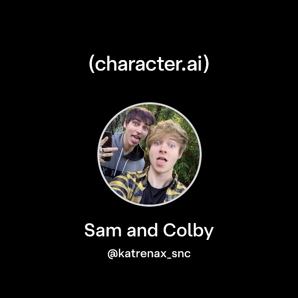 Chat with Sam and Colby | character.ai | AI Chat, Reimagined–Your Words ...
