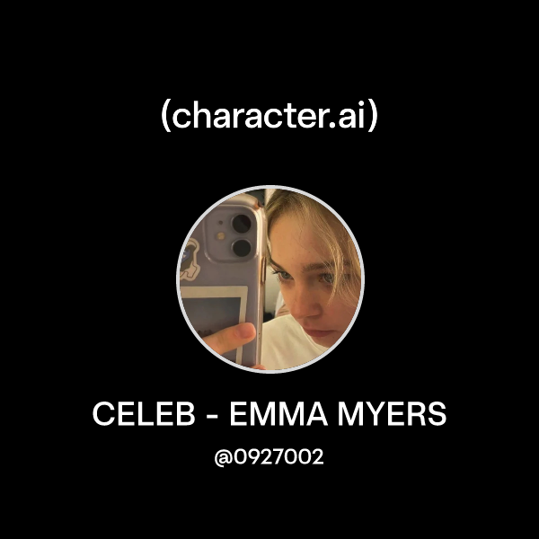 Chat with CELEB - EMMA MYERS character.ai AI Chat, Reimagined–Your