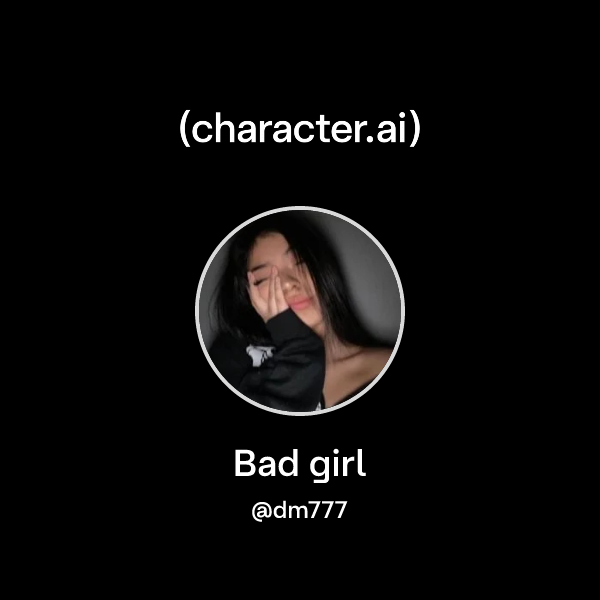 Bad girl