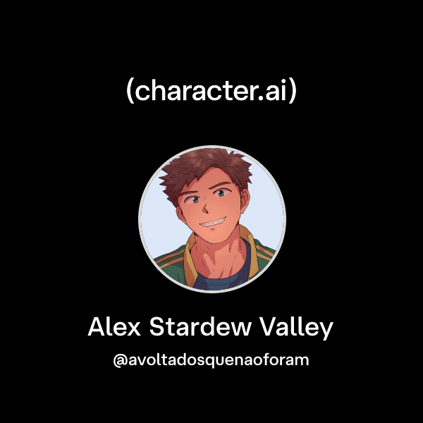 Chat with Alex Stardew Valley | character.ai | AI Chat, Reimagined–Your ...