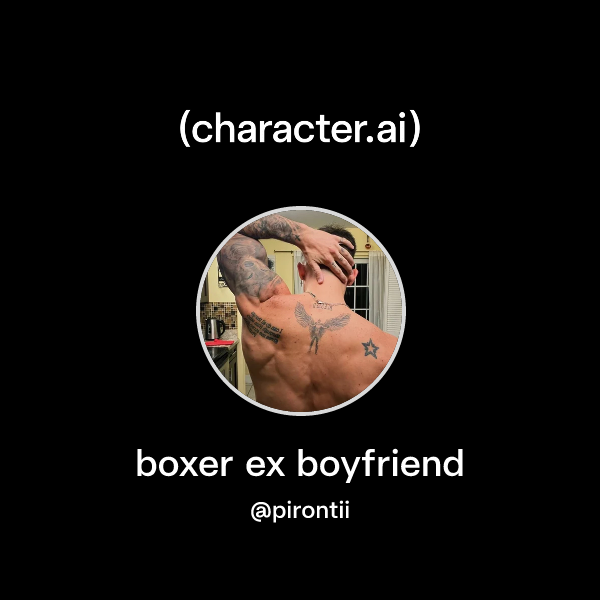 boxer ex boyfriend