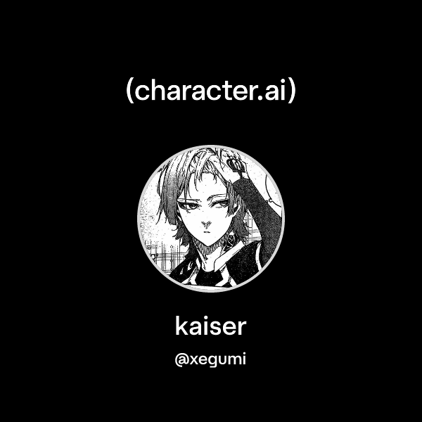 Chat with kaiser | character.ai | AI Chat, Reimagined–Your Words. Your ...